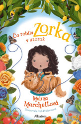 o robila Zorka v utorok