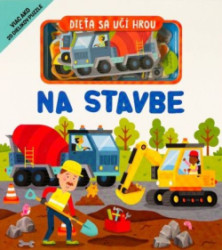 Diea sa u hrou - Na stavbe