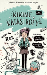 Kikine katastrofy 1 M�j �ivot s naj kamo�kou a otravn�mi rodi�mi