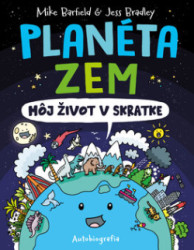 Planta Zem - Mj ivot v skratke